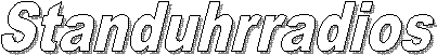 Standuhrradios